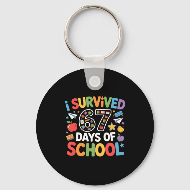I Survived 67 Days Of School Funny Six Seven Meme  Keychain (Front)
