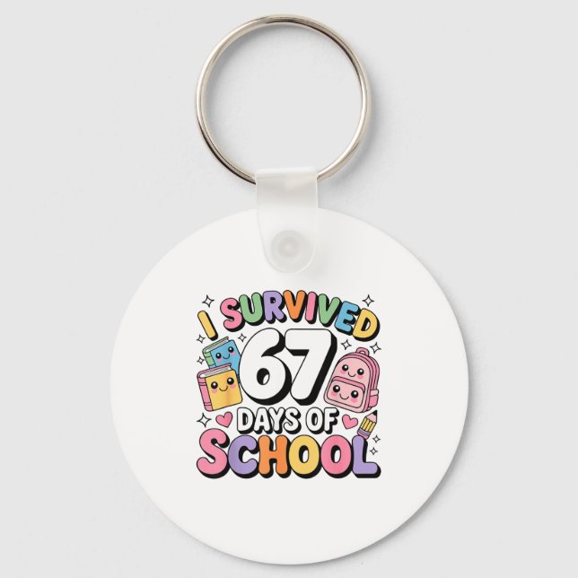 I Survived 67 Days Of School Funny Six Seven Meme  Keychain (Front)