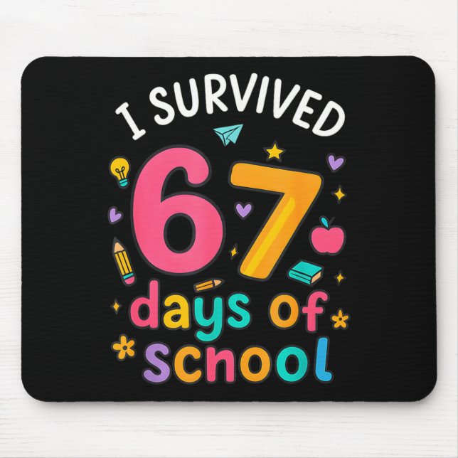 I Survived 67 Days Of School Funny Six Seven Meme  Mouse Pad (Front)