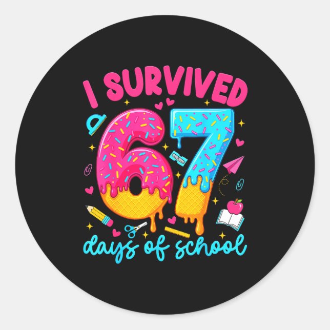 I Survived 67 Days Of School Funny Six Seven Teach Classic Round Sticker (Front)
