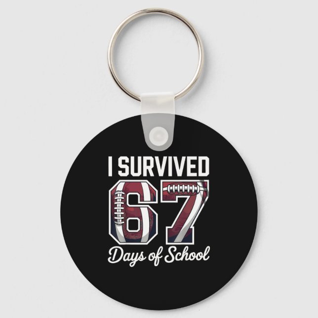 I Survived 67 Days Of School Funny Student Footbal Keychain (Front)