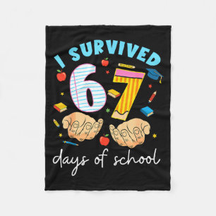 I Survived 67 Days Of School Funny Student Style  Fleece Blanket
