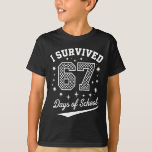 I Survived 67 Days Of School Funny Student Teacher T-Shirt