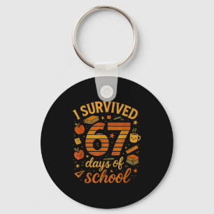 I Survived 67 Days Of School _ Funny Teacher & Keychain
