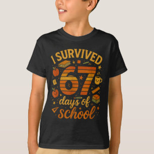 I Survived 67 Days Of School _ Funny Teacher &amp; T-Shirt