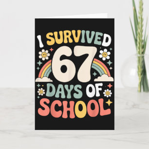 I Survived 67 Days Of School Funny Teacher And Stu Card