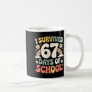 I Survived 67 Days Of School Funny Teacher And Stu Coffee Mug