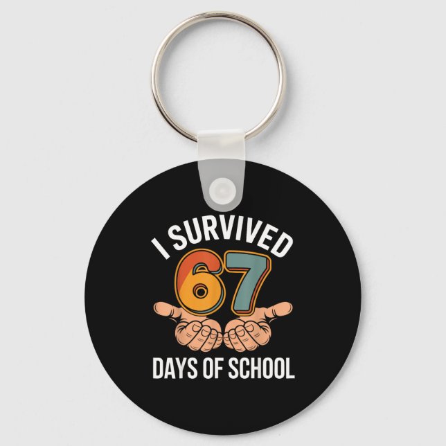 I Survived 67 Days Of School Funny Teacher And Stu Keychain (Front)