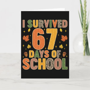 I Survived 67 Days Of School Funny Teacher Kids Au Card