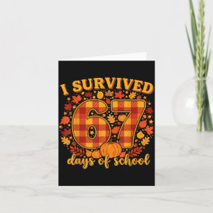 I Survived 67 Days Of School Funny Teacher Student Card