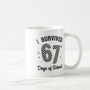 I Survived 67 Days Of School Funny Teacher Student Coffee Mug