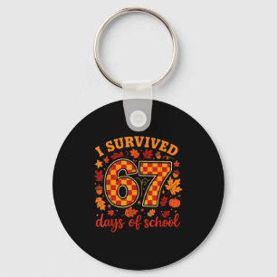 I Survived 67 Days Of School Funny Teacher Thanksg Keychain