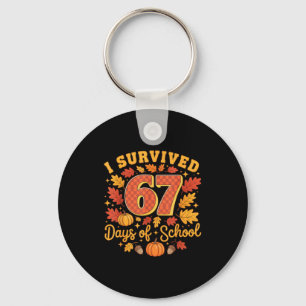 I Survived 67 Days Of School Funny Teacher Thanksg Keychain