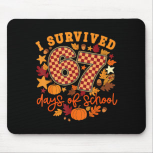 I Survived 67 Days Of School Funny Teacher Thanksg Mouse Pad
