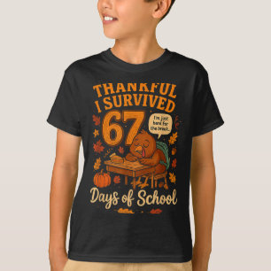 I Survived 67 Days Of School Funny Teacher Thanksg T-Shirt