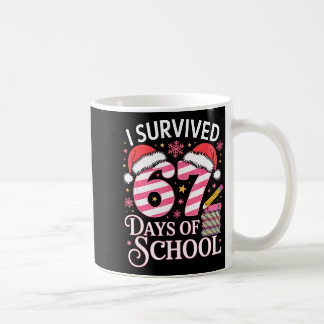 I Survived 67 Days Of School - Funny Teachers Stud Coffee Mug (Right)