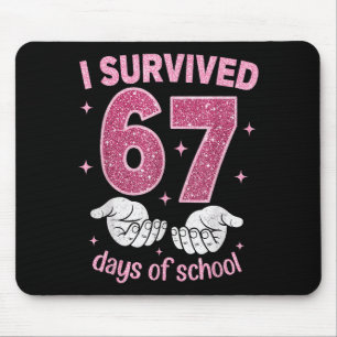 I Survived 67 Days Of School Gen Alpha Slang 6 7 H Mouse Pad