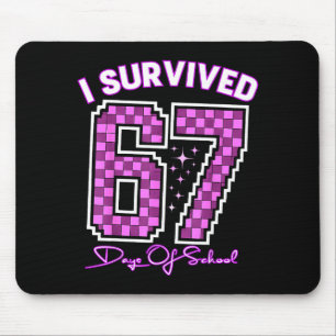 I Survived 67 Days Of School Girls Teachers 100 Da Mouse Pad
