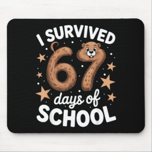 I Survived 67 Days Of School Groundhog Day Teacher Mouse Pad