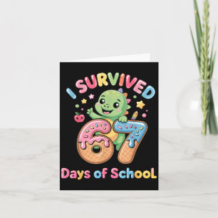 I Survived 67 Days Of School Ice Cream Drip Dino R Card