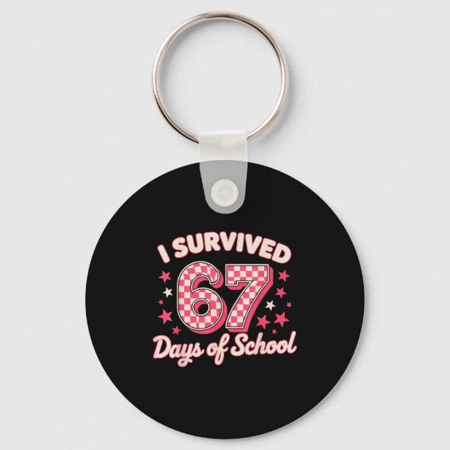 I Survived 67 Days Of School  Keychain (Front)