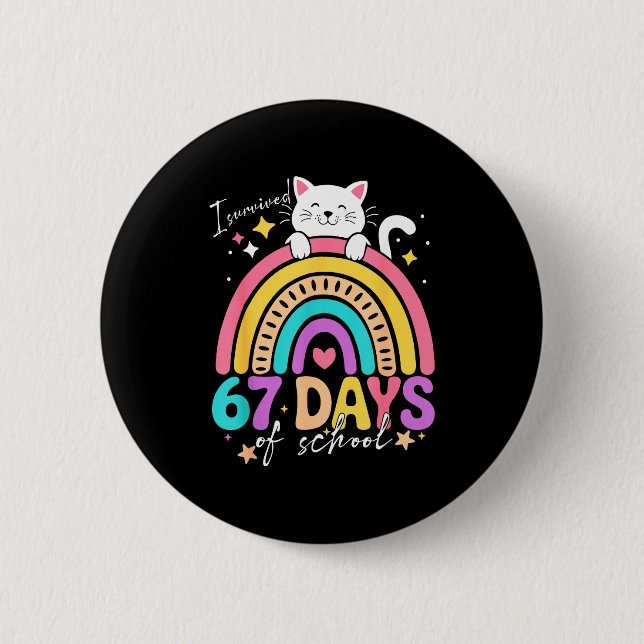 I Survived 67 Days Of School Kids Kitten Cat Cool  2 Inch Round Button (Front)