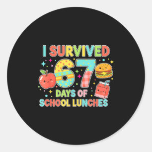 I Survived 67 Days Of School Lunches 6 7 Meme Lunc Classic Round Sticker