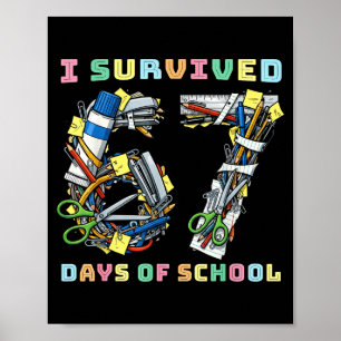 I Survived 67 Days Of School Math Teacher Funny  Poster
