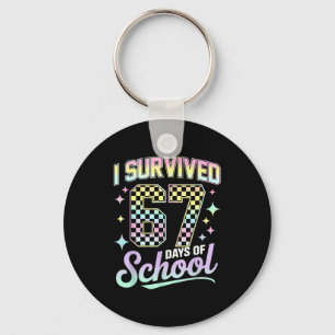 I Survived 67 Days Of School Meme Funny Student Te Keychain