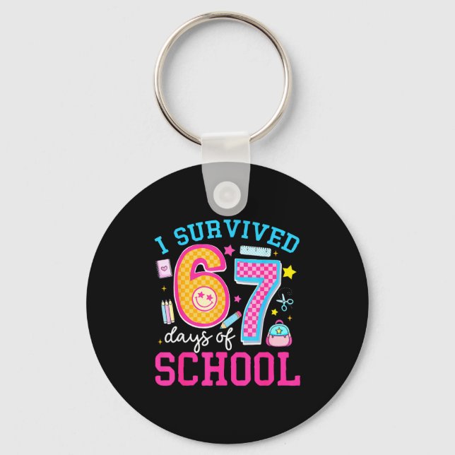 I Survived 67 Days Of School Meme Six Seven Teache Keychain (Front)