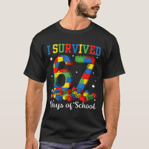I Survived 67 Days Of School Number 67 Six Seven M T-Shirt