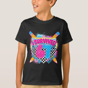 I Survived 67 Days Of School Pencil Drip Six Seven T-Shirt
