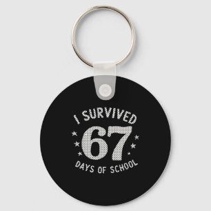 I Survived 67 Days Of School Saying Teacher Studen Keychain