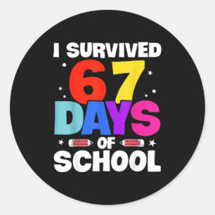 I Survived 67 Days Of School Shirts Meme Six Seven Classic Round Sticker