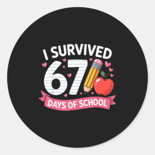 I Survived 67 Days Of School Six Seven 6 7 Teacher Classic Round Sticker