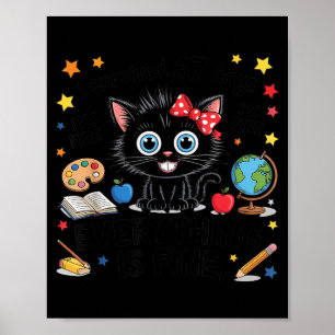 I Survived 67 Days Of School Six Seven 6 7 Teacher Poster