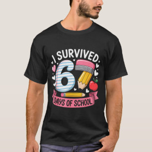 I Survived 67 Days Of School Six Seven 6 7 Teacher T-Shirt