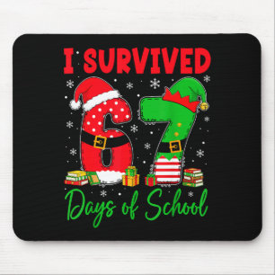 I Survived 67 Days Of School Six Seven Christmas S Mouse Pad