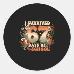 I Survived 67 Days Of School Six Seven Meme Boho F Classic Round Sticker