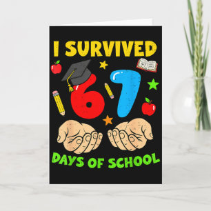I Survived 67 Days Of School Six Seven Meme Studen Card