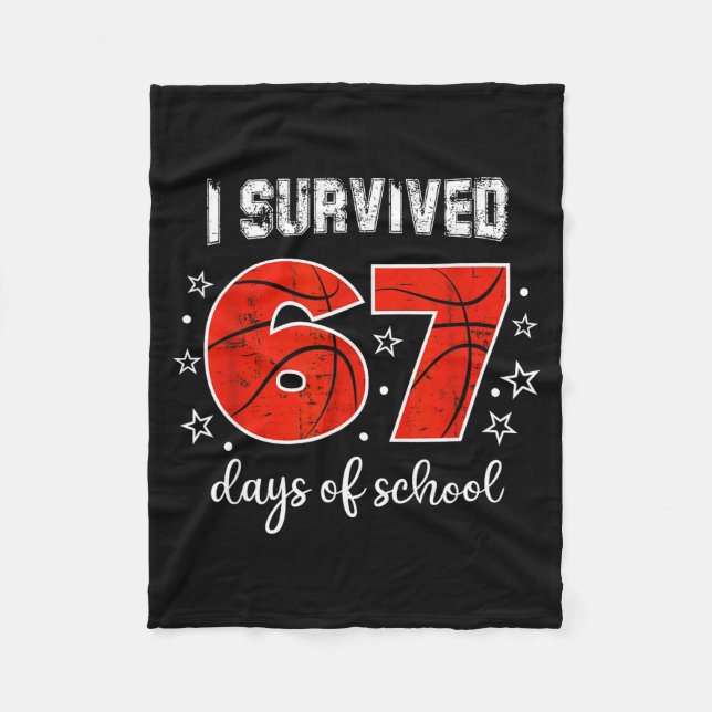 I Survived 67 Days Of School Six Seven Meme Studen Fleece Blanket (Front)