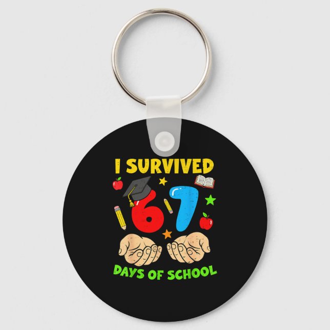 I Survived 67 Days Of School Six Seven Meme Studen Keychain (Front)