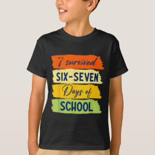 I Survived 67 Days Of School Six Seven Meme Studen T-Shirt