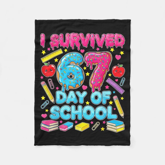 I Survived 67 Days Of School Six Seven Meme Teache Fleece Blanket (Front)