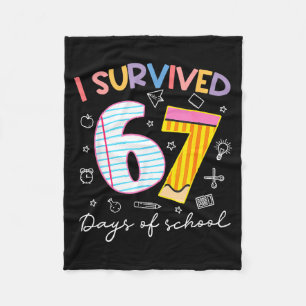 I Survived 67 Days Of School Six Seven Meme Teache Fleece Blanket