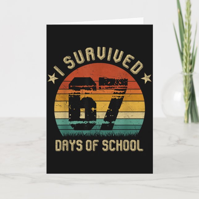 I Survived 67 Days Of School Six Seven Teachers St Card (Front)