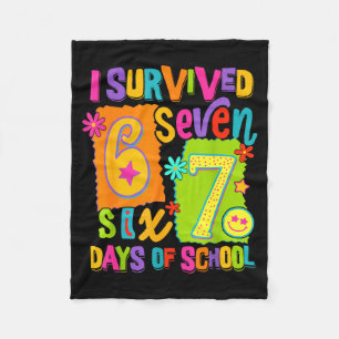 I Survived 67 Days Of School Six Seven Teachers St Fleece Blanket