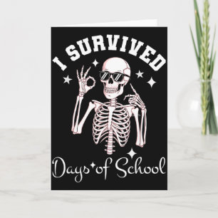 I Survived 67 Days Of School Skeleton Student Teac Card