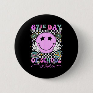 I Survived 67 Days Of School Smile Face Six Seven 2 Inch Round Button