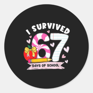 I Survived 67 Days Of School Student Humor Design  Classic Round Sticker